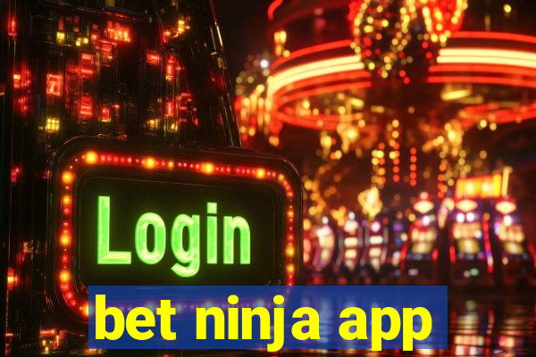 bet ninja app